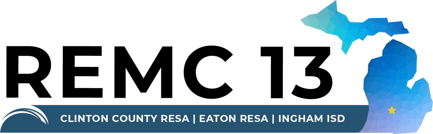 REMC 13 Clinton County RESA, Eaton RESA, Ingham ISD
