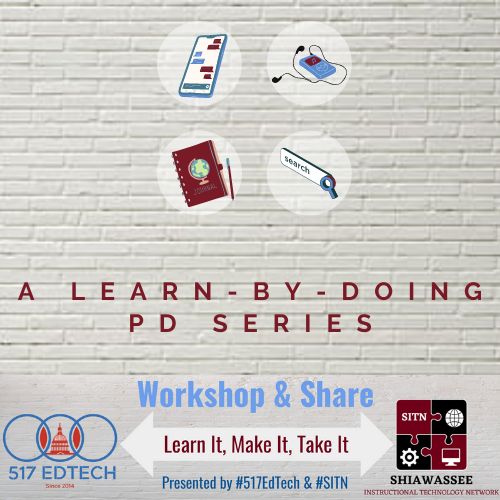 5 1 7 Ed Tech Workshop and Share Series